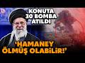 KONUTUNA TAM 30 BOMBA ATILDI: İsrail basınına göre Ali Hamaney büyük ihtimalle öldü!