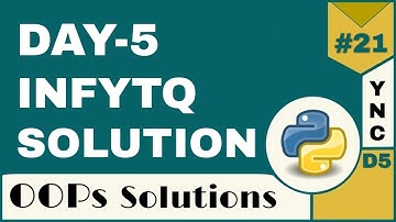 Infytq Object Oriented Programming Using Python | Day-5 Exercises | YouthNationCoders