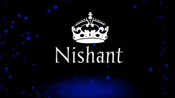 Nishant name  video  status