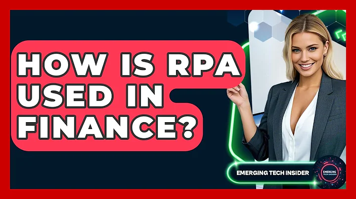 How Is RPA Used In Finance? - Emerging Tech Insider