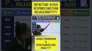 DBT BET &amp; GAT-B 2026 😳 Result, Correction Window &amp; Response Sheet Update