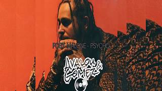 Post Malone - Psycho (AVALOU & GOMEZ Bootleg) (FREE DOWNLOAD)