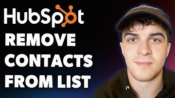 How to Remove Contacts From List on Hubspot (Full 2025 Guide)