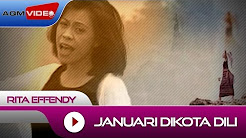 Video Mix - Rita Effendy - Januari Dikota Dili | Official Video - Playlist 