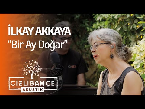 İlkay Akkaya - Bir Ay Doğar (Akustik)