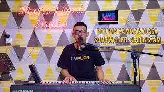 Video thumbnail of "🔴 BOLIMA KAMMA SALASA || K.Cipt Abidin Syam || (Live Cover)"