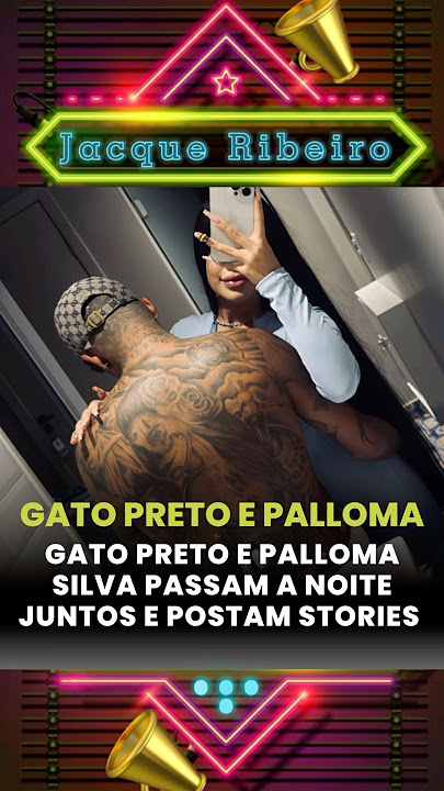 Gato Preto passa noite com Palloma Silva que é gravou com Neiff #gatopreto #biamiranda #neiff