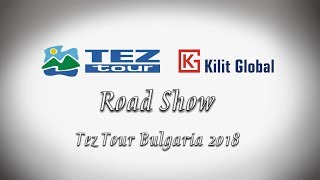 Road Show TEZ tour 2018 4K