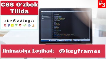 CSS @keyframes animatsiya yaratishni Real Proyektlar Bilan O