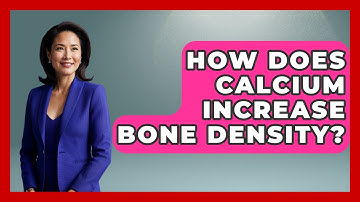 How Does Calcium Increase Bone Density? - Running Beyond Limits