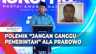 Analisis Pengamat Politik Terkait Pernyataan Prabowo 'Jangan Ganggu Pemerintah'