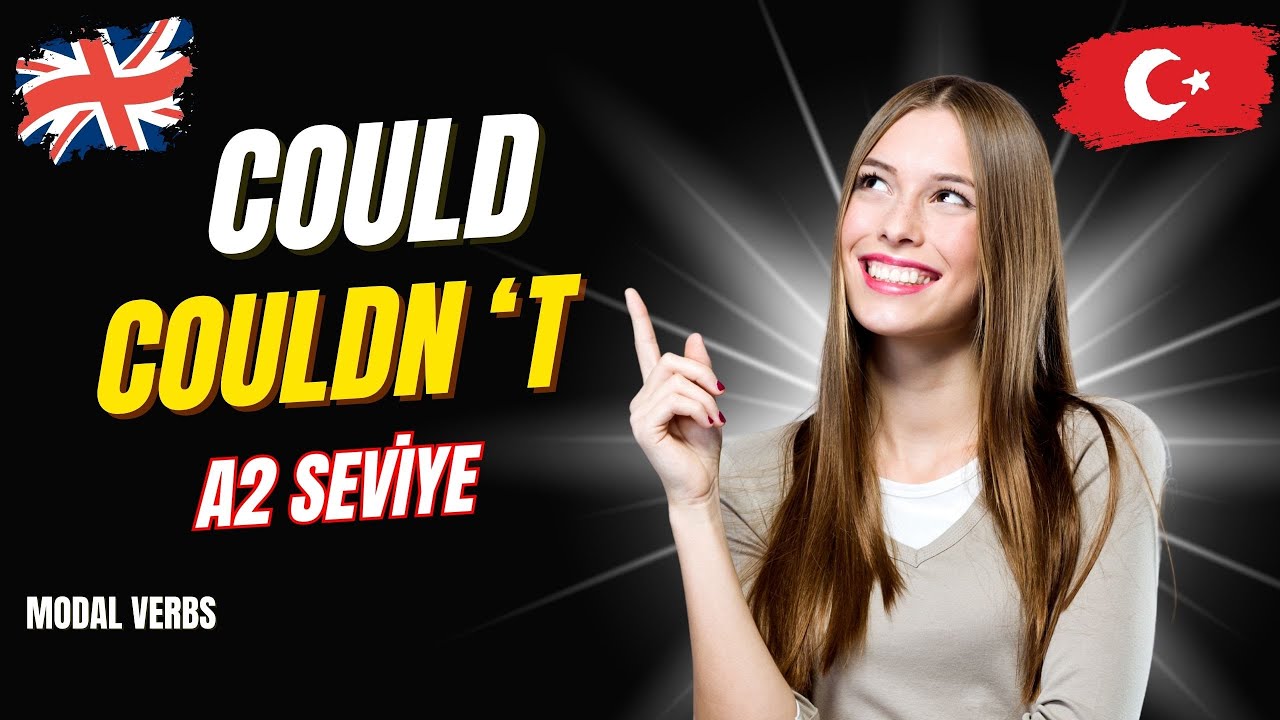 Could & Couldn’t Kullanımı | Sıfırdan İngilizce Öğren | İngilizce Dersleri