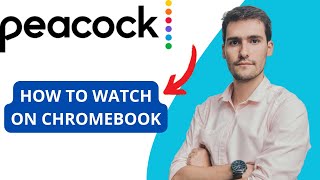 How To Watch Peacock On Chromebook