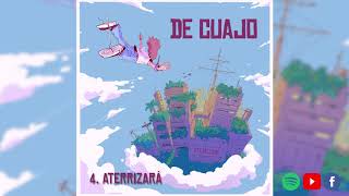 Video thumbnail of "De Cuajo - Aterrizará"