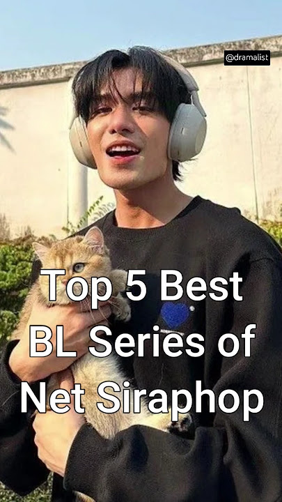 Top 5 Best BL Series of Net Siraphop #viralshorts #bldrama #dramalist