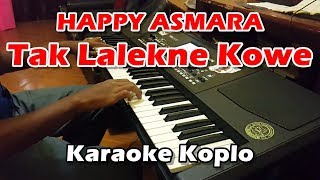 Happy Asmara - Tak Lalekne Kowe (Karaoke Lirik) Koplo || Korg PA300