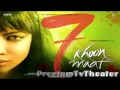 Tere Liye - 7 Khoon Maaf (2011)  *Full Song Suresh Wadkar*