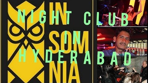 Night club and pub insomnia in Hyderabad || dj pub in Hyderabad hitech City