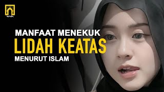 5 Kedahsyatan Menekuk Lidah ke Atas Menurut Islam