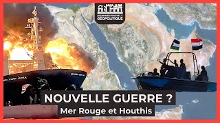 Les affrontements en mer rouge et dans le Golfe d’Aden peuvent-ils dégénérer?