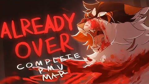 Already Over - COMPLETE Mapleshade PMV MAP [Gore Warning]