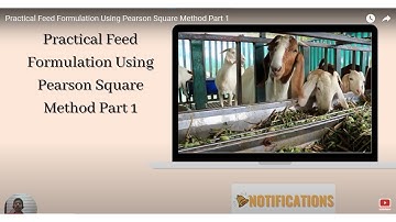 Practical Feed Formulation Using Pearson Square Method Part 1