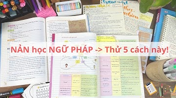 5 Cách học ngữ pháp Tiếng Anh | Lấy lại căn bản NGỮ PHÁP