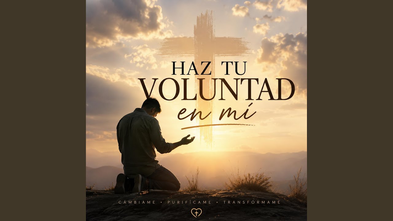 Haz tu Voluntad en mi