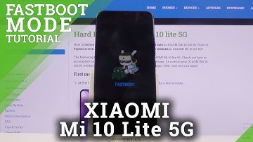 How to Enter FastBoot Mode on XIAOMI Mi 10 Lite 5G - Exit FastBoot Mode