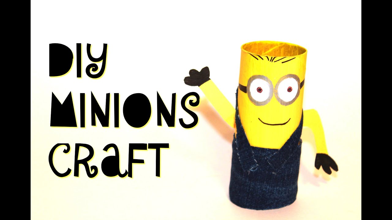 DIY Minions Craft with Toilet Paper Roll YouTube
