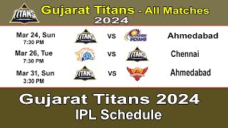 IPL 2024: Gujarat Titans Full Schedule & Time Table | GT Match Schedule 2024