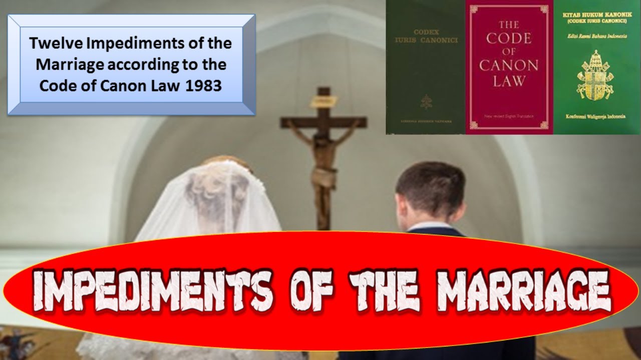 Catechesis Of The Catholic Church Impediments Of The Catholic Marriage catechesis-of-the-catholic-church-impediments-of-the-catholic-marriage