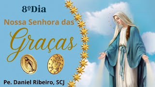 NOVENA A NOSSA SENHORA DAS GRAÇAS - 8º DIA