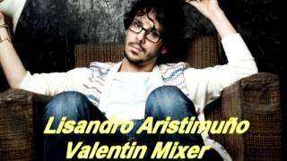 LISANDRO ARISTIMUÑO INEDITO ENGANCHADOS  Mix Valentin