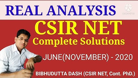 CSIR UGC NET | JUNE (November) 2020 Mathematics Paper Solution | Real Analysis | BIBHUDUTTA DASH