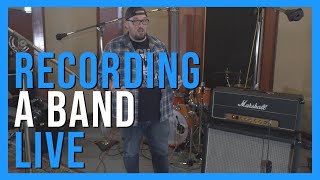 Recording a Band Live In the Same Room