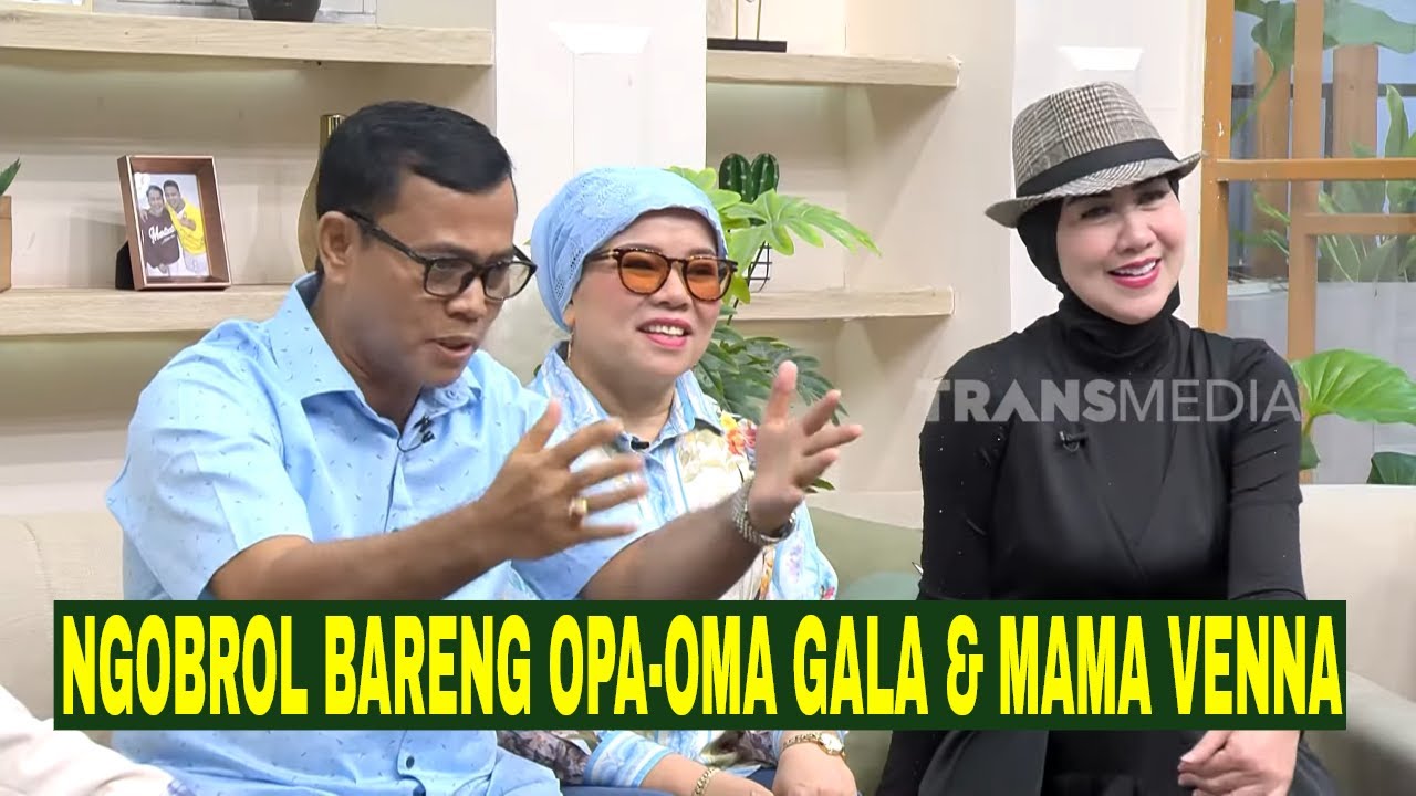 [FULL] OBROLAN SERU BARENG OPA-OMA GALA & VENA MELINDA | FYP (04/02/25)