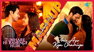 Tumhare Hi Rahenge Hum X Phir Aur Kya Chahiye Shubhadip Dey