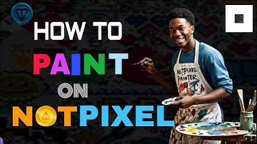 How To Paint On NOTPIXEL AIRDROP By NOTCOIN | Earn PX TOKEN