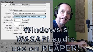 Windows's WASAPI Audio Driver Use In REAPER (Review Vlog) screenshot 5