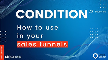 How to use Condition in your sales funnels on Smart Sender. Main functionality of Smart Sender.