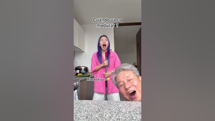 Cuando vas a madurar? Mi papá y yo 😂