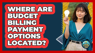 Where Are Budget Billing Payment Options Located? - Your Utilities Hub