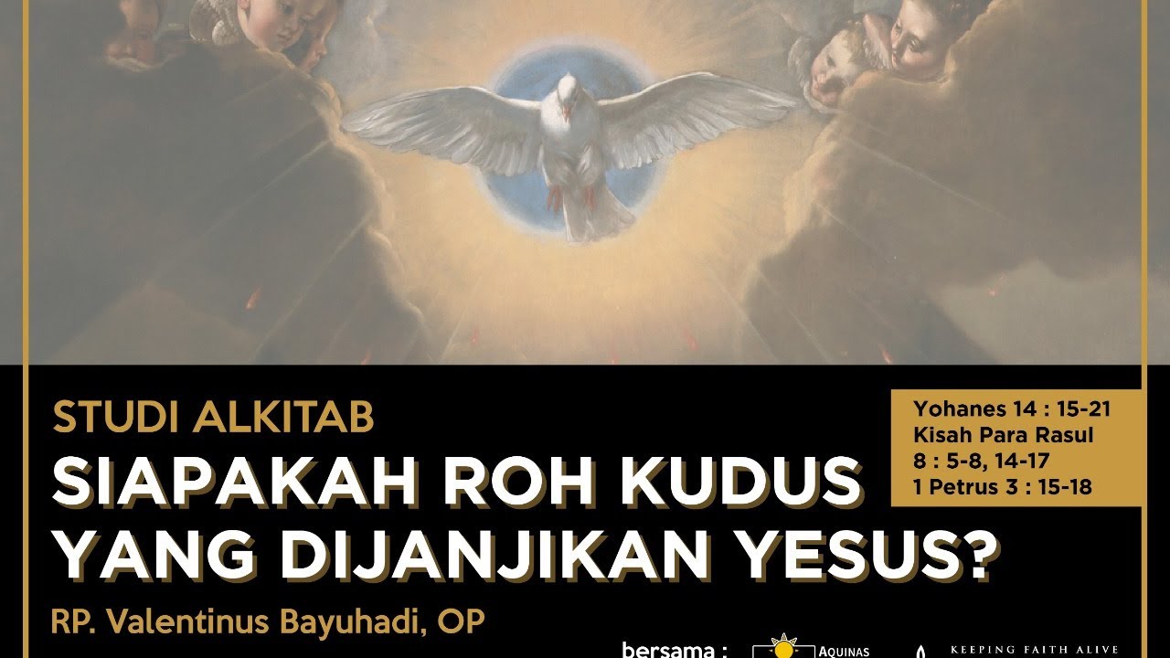 Bible Study RM, Siapakah Roh Kudus yang Dijanjikan Yesus? - YouTube