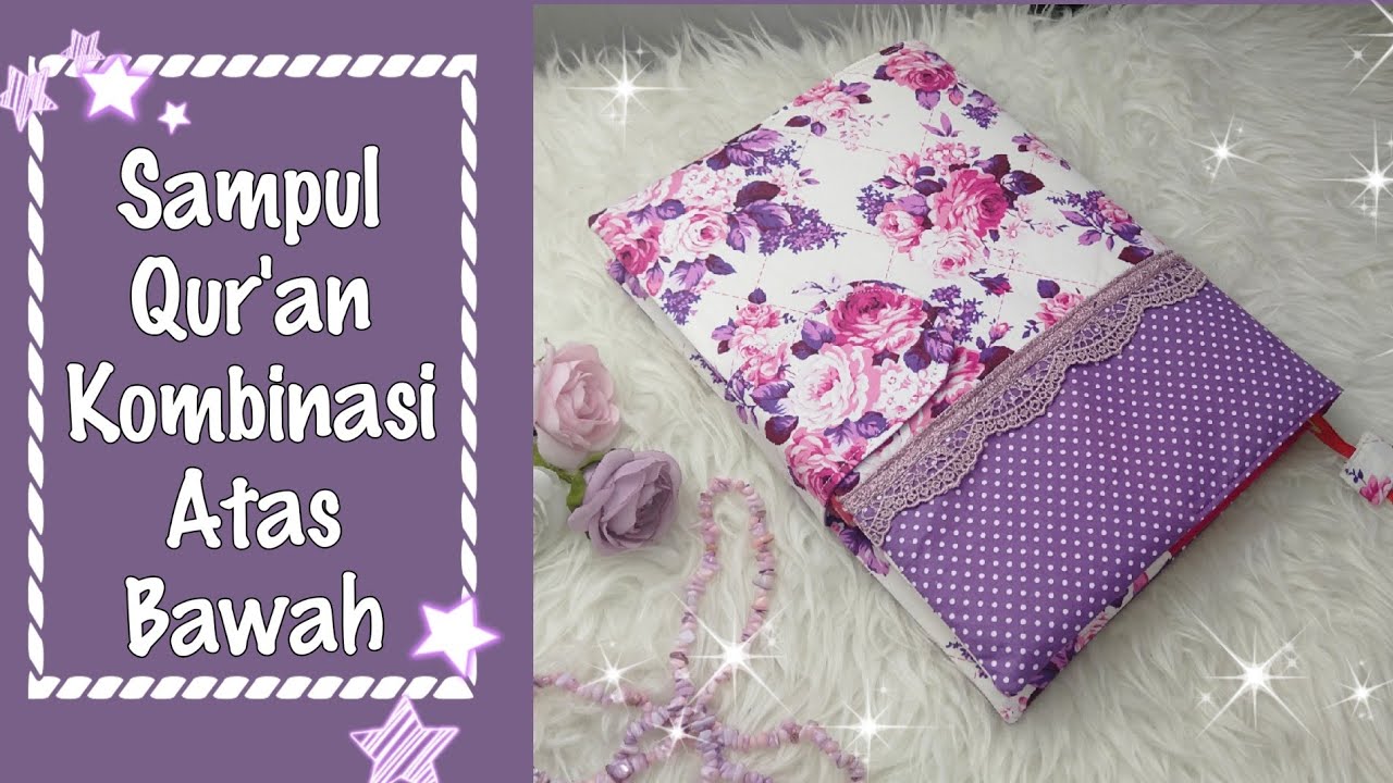 Sampul Qur'an Kombinasi Atas-Bawah #qurancover #bookcover #coverquran