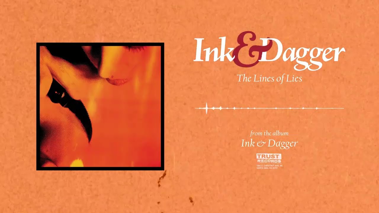 Ink & Dagger - The Lines Of Lies