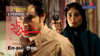 Shahrzad Series S2E05 English Subtitle سریال شهرزاد قسمت ۰۵ زیرنویس انگلیسی