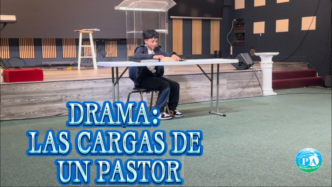 DRAMA: “LAS CARGAS DE UN PASTOR”