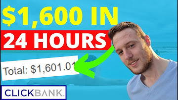 I MADE $1,600 IN 24 HOURS With Clickbank Affiliate Marketing (REAL PROOF)