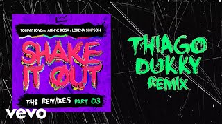 DJ Tommy Love - Shake It Out (Thiago Dukky Remix) ft. Alinne Rosa, Lorena Simpson